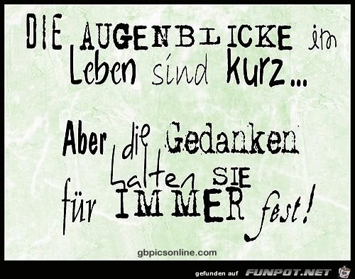 Augenblicke im Leben Augenblicke im Leben