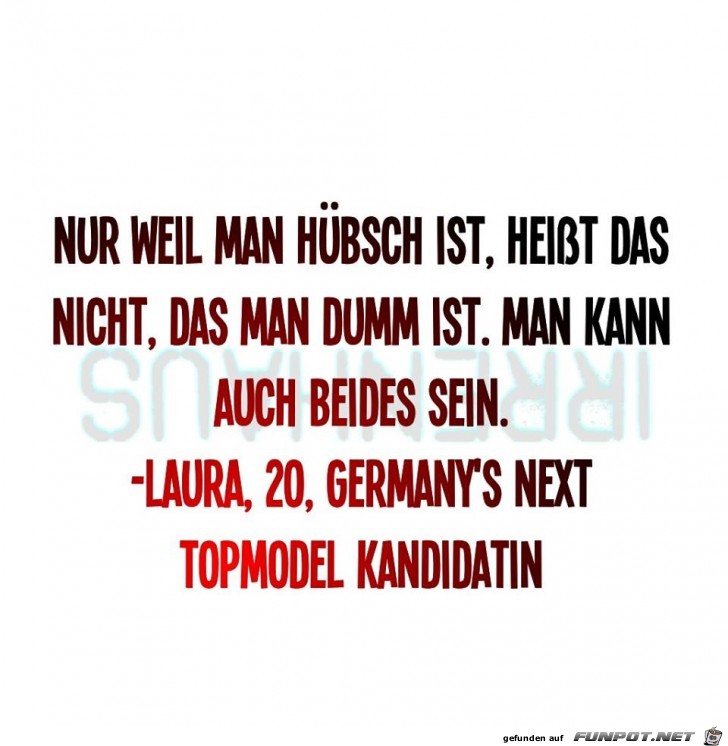 Hübsch und Dumm, geht das Hübsch und Dumm, geht das