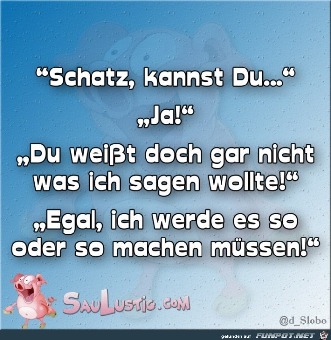 Schatz-kannst-Du Schatz-kannst-Du