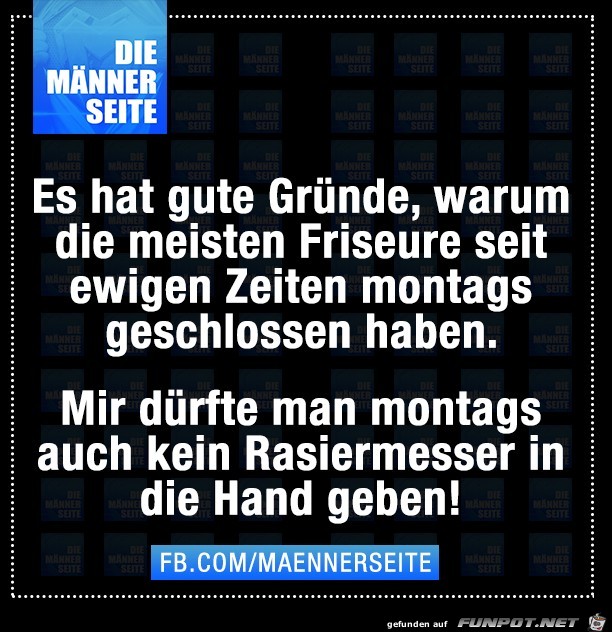 Das ist der Grund warum Friseure Montags zu haben Das ist der Grund warum Friseure Montags zu haben