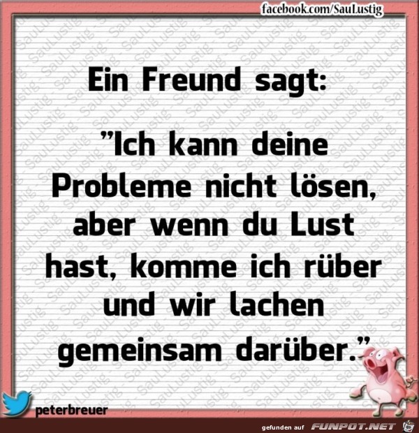 Ein Freund sagt