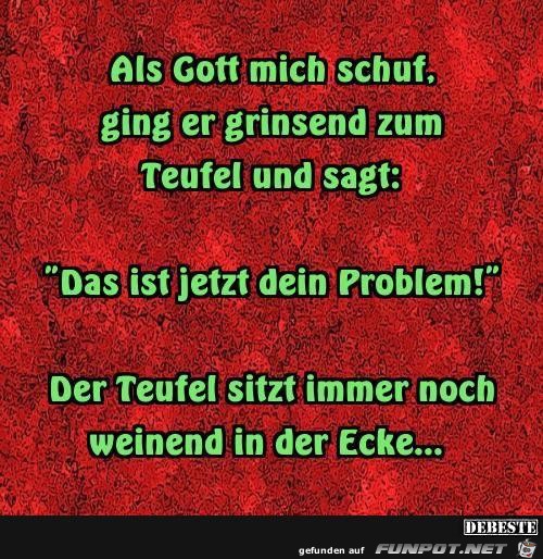 als Gott mich schuf als Gott mich schuf