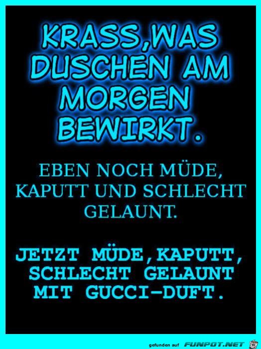 Duschen am Morgen Duschen am Morgen