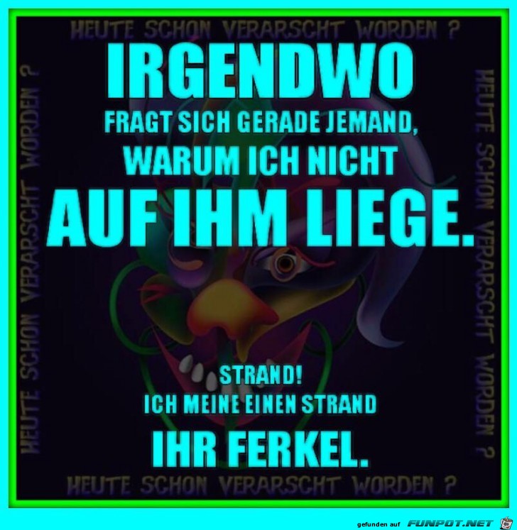 Irgendwo fragt sich jemand Irgendwo fragt sich jemand
