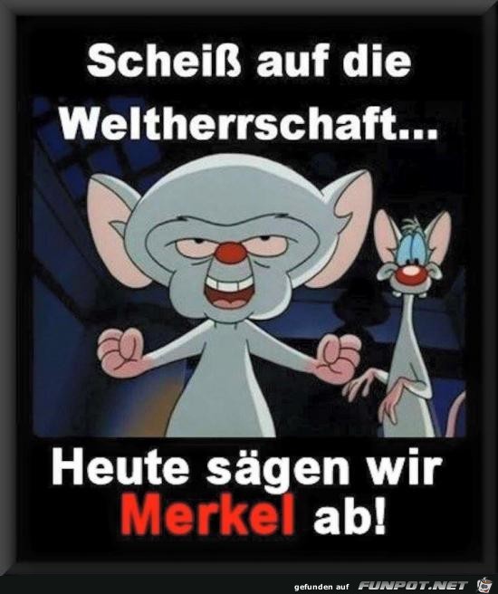 scheiss auf die weltherrschaft scheiss auf die weltherrschaft