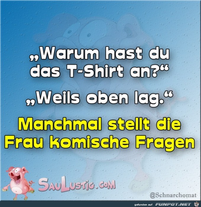 Warum-hast-Du-das-Shirt-an Warum-hast-Du-das-Shirt-an