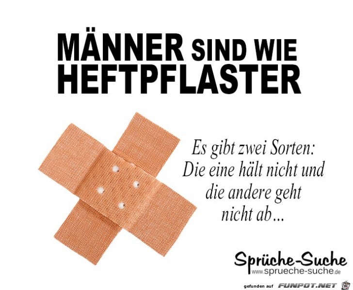 Männer sind wie Heftpflaster Männer sind wie Heftpflaster