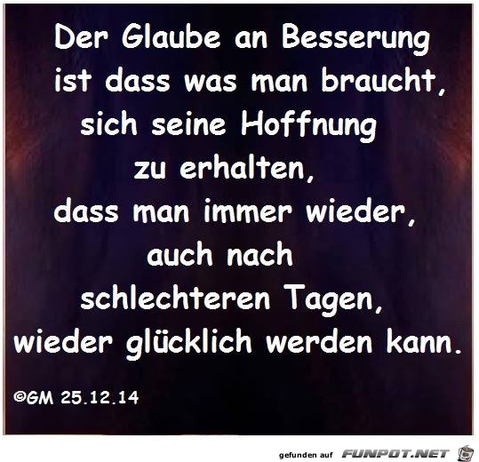 Der Glaube an Besserung