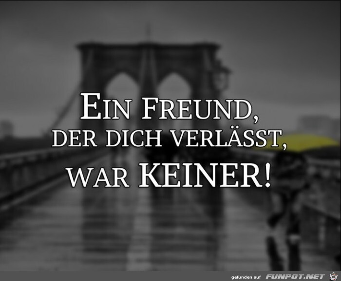 ein Freund der dich verlaesst 