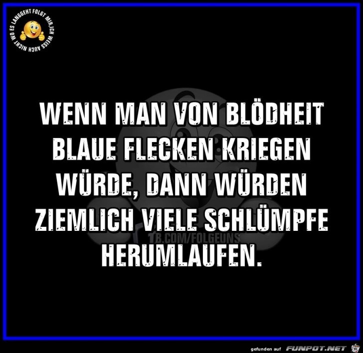 Blödheit Blödheit