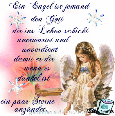 ein Engel ist jemand den Gott ein Engel ist jemand den Gott