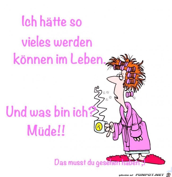 Ich haette so vieles werden koennen Ich haette so vieles werden koennen