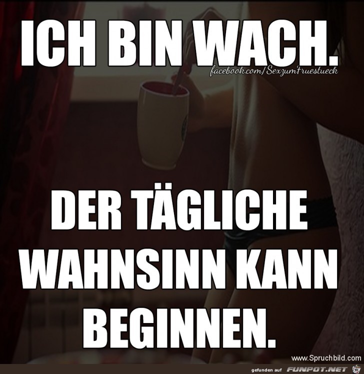 ich bin wach ich bin wach
