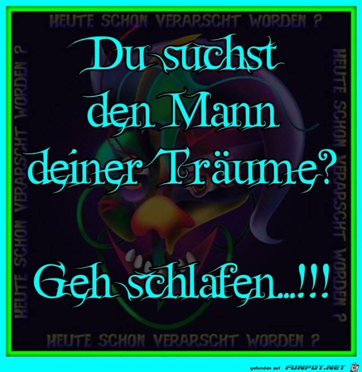 Mann Deiner Trume