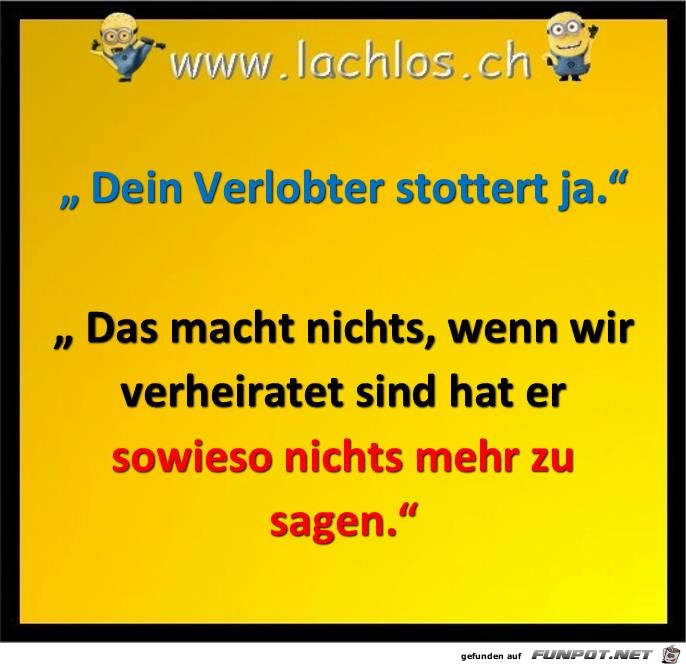 der Verlobte stottert der Verlobte stottert