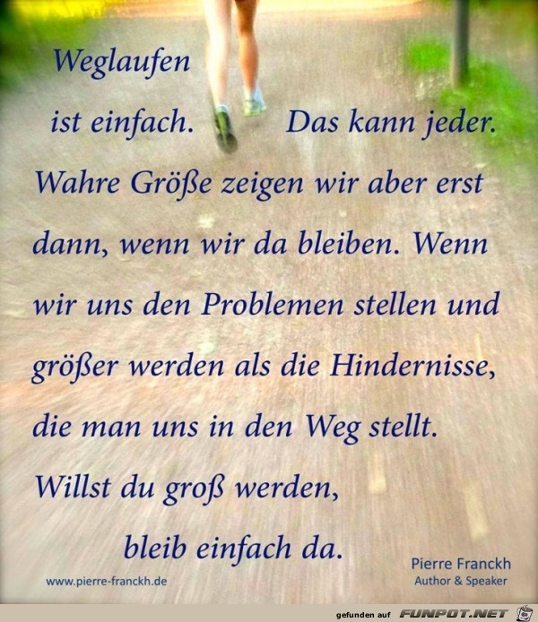 Weglaufen ist einfach