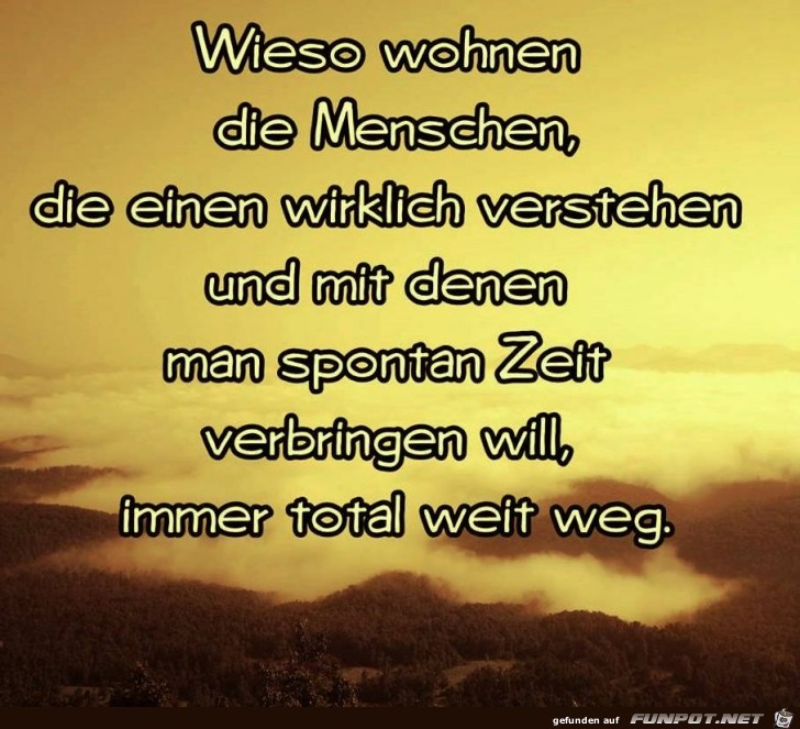 Wieso wohnen die Menschen Wieso wohnen die Menschen