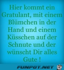 hier kommt ein Gratulant hier kommt ein Gratulant