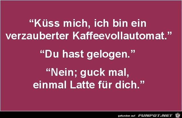 Latte für dich Latte für dich