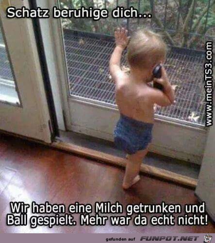 Schatz beruhige dich Schatz beruhige dich