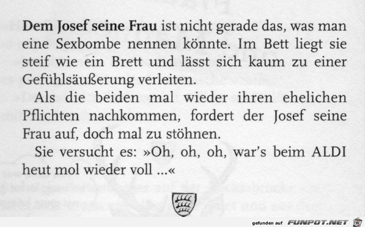 Dem Josef seine Frau