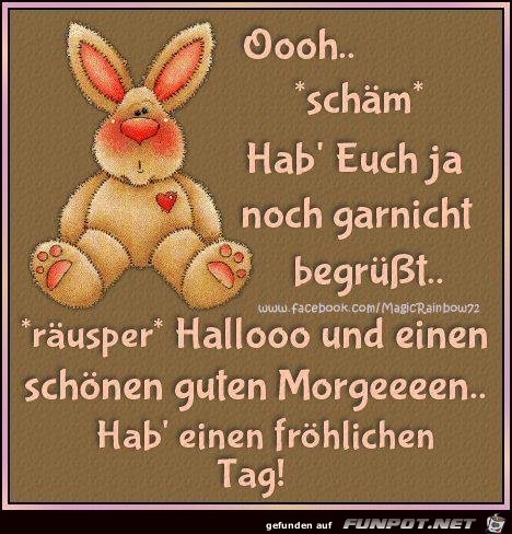 Hallooooo und einen schoenen Hallooooo und einen schoenen