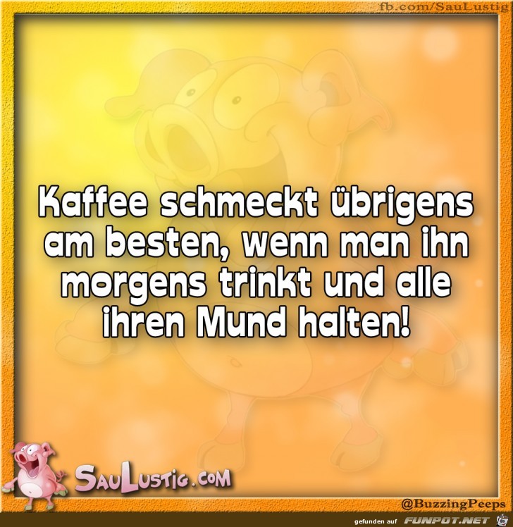Kaffee-schmeckt-am-Besten Kaffee-schmeckt-am-Besten