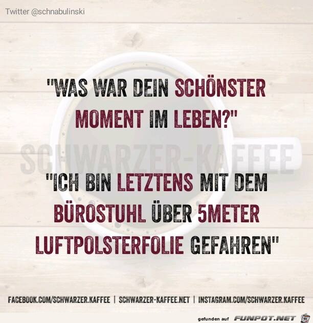 Der schoenste moment im Leben