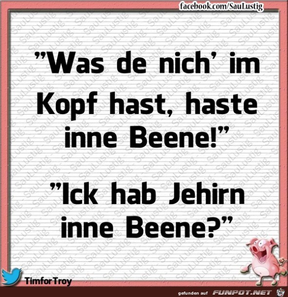 in den Beinen in den Beinen