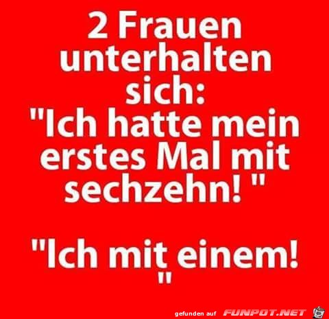 Erstes mal Erstes mal