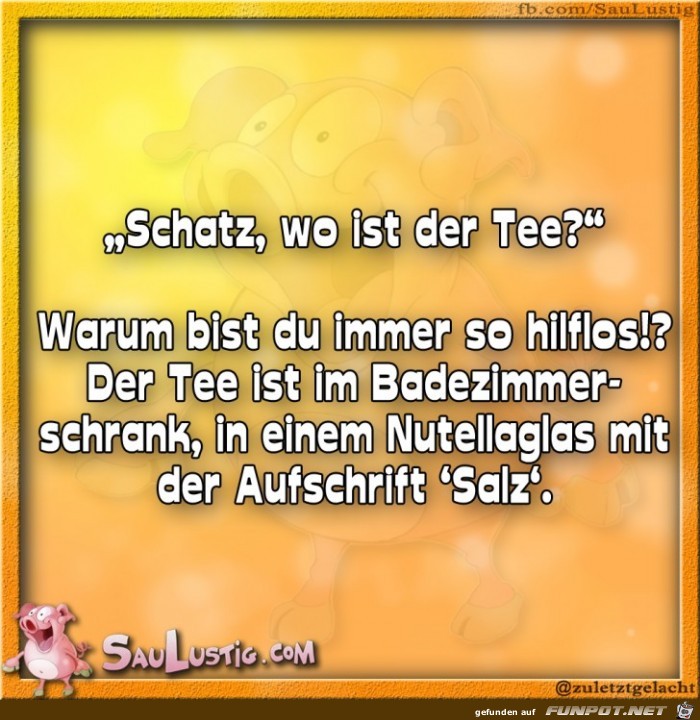 Schatz-wo-ist-der-Tee