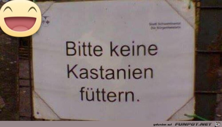 bitte keine Kastanien fuettern