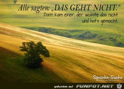 alle sagten das geht nicht alle sagten das geht nicht