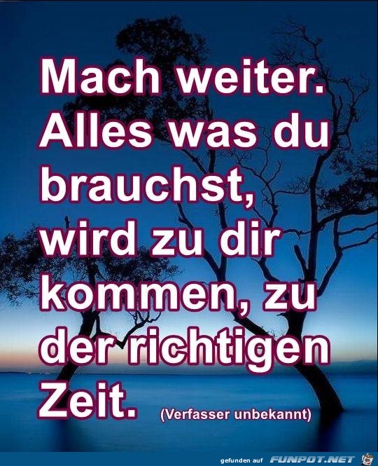 Mach weiter