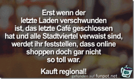 erst wenn der letzte Laden verschwunden ist erst wenn der letzte Laden verschwunden ist