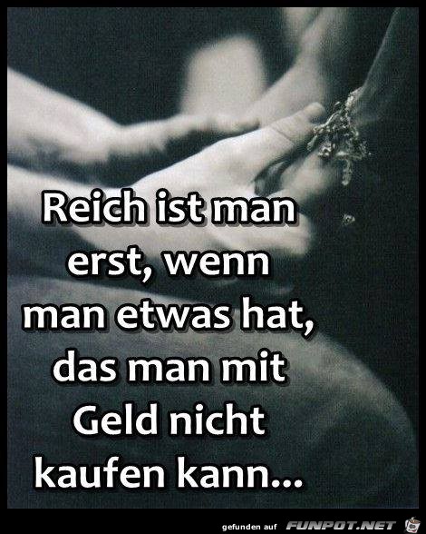 reich ist man erst reich ist man erst
