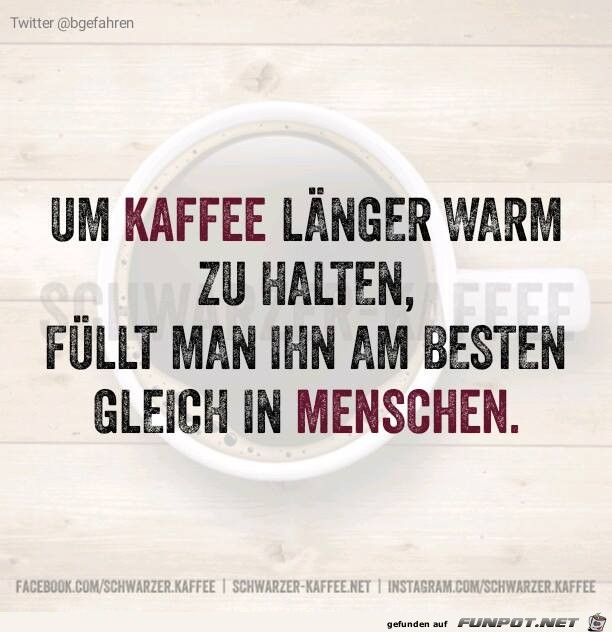 Kaffee warm halten Kaffee warm halten