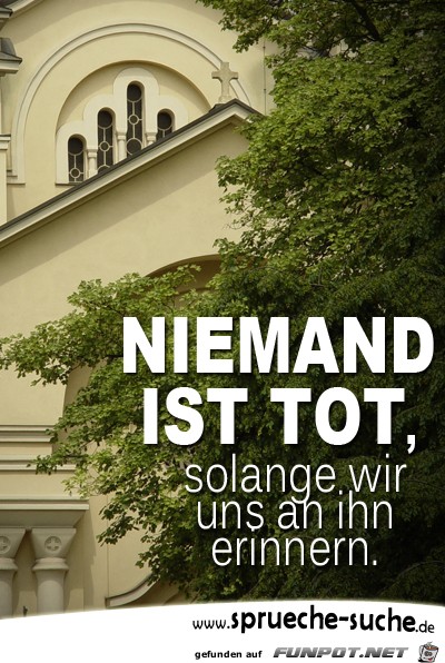 niemand-ist-tot-solange-wir-uns-an-ihn-erinn