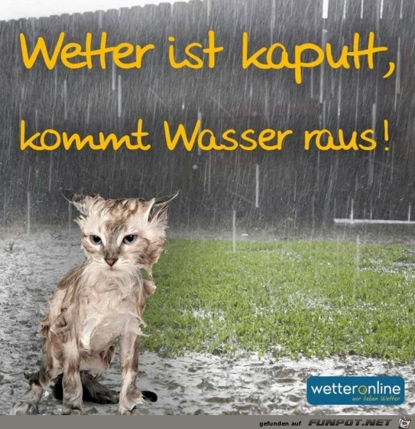 Wetter ist kaputt