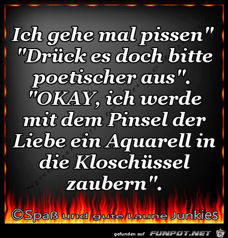 Gehe mal pissen