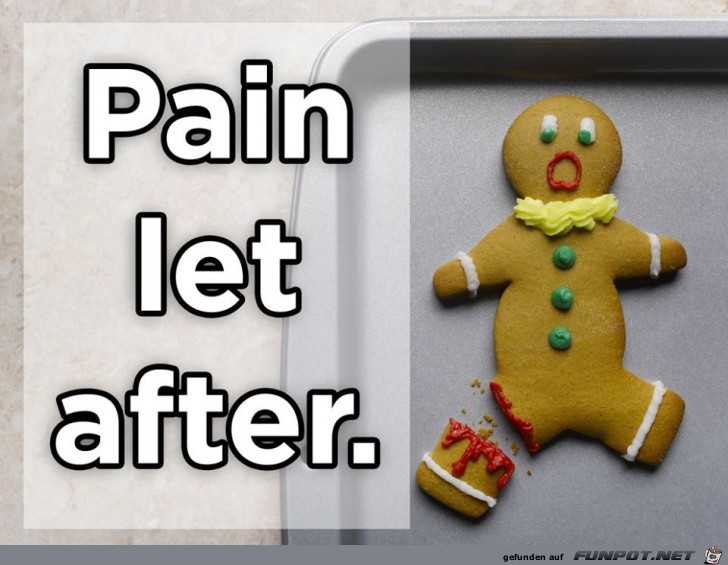 Pain let after