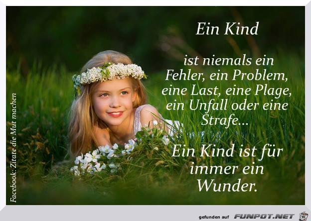 Ein Kind ist fuer immer ein Wunder