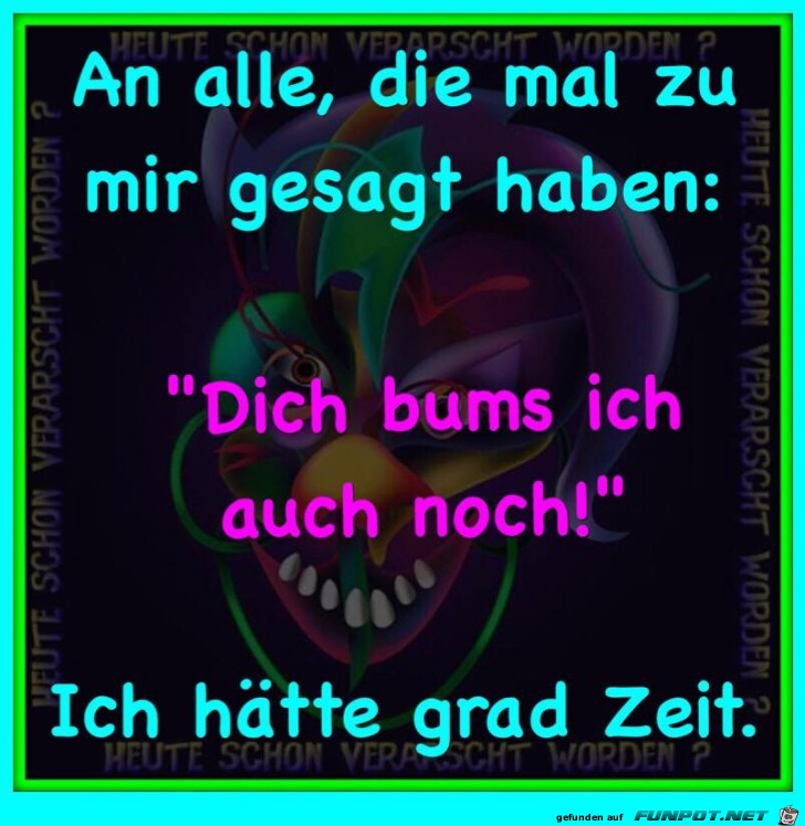 Ich haette grad Zeit Ich haette grad Zeit