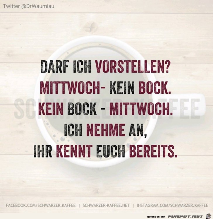 Mittwoch kein Bock