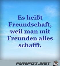 es heisst Freundschaft.....