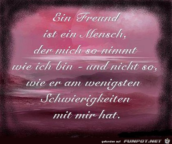 ein Freund ist wie ein......