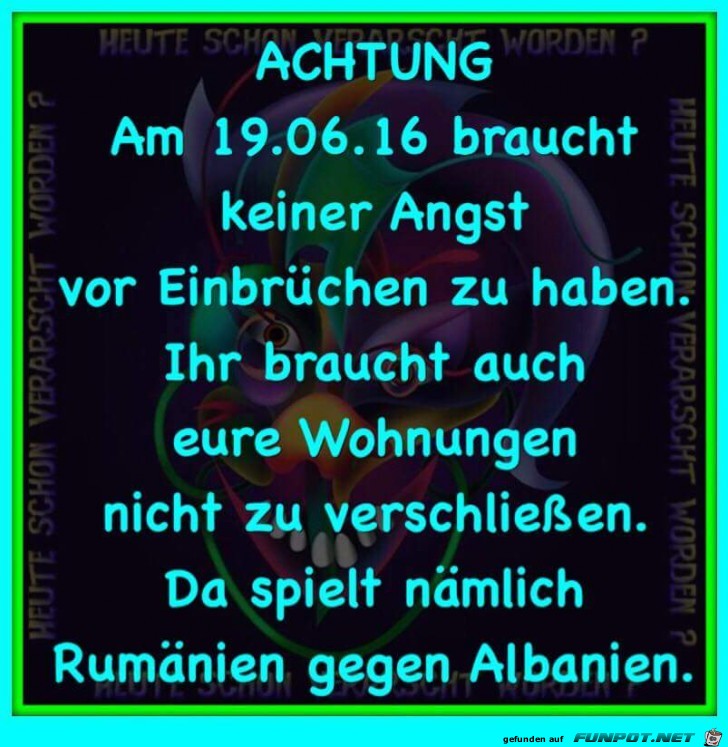 Keine Angst vor Einbruechen am 19.06.2016