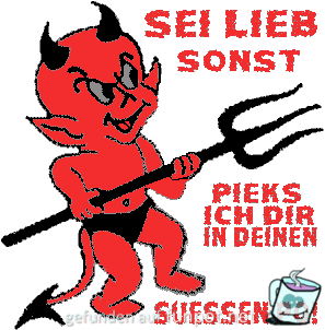 gif sei lieb sonst..... gif sei lieb sonst.....