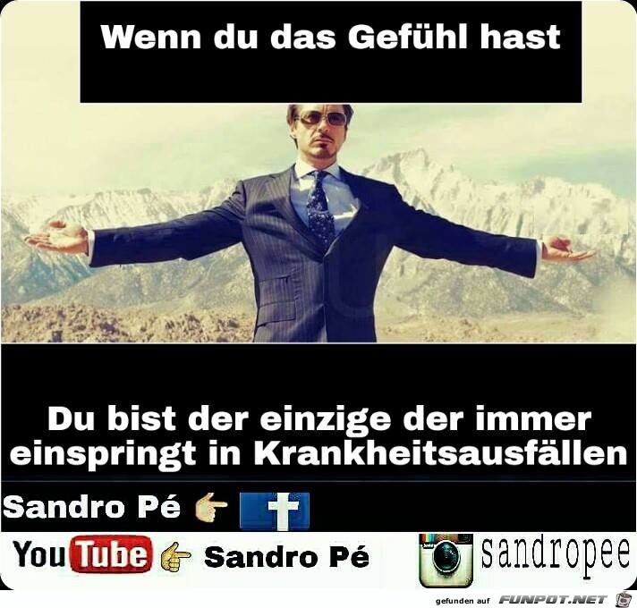 Wenn Du das Gefuehl hast Wenn Du das Gefuehl hast