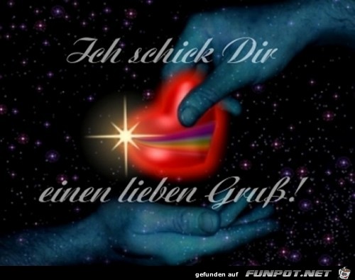 ich schicke dir einen lieben Gruß ich schicke dir einen lieben Gruß